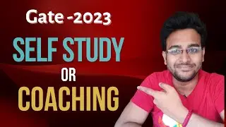 Do you Really Need coaching to crack Gate Exam ? Is Self Study Sufficient?