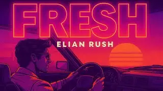 Elian Rush - FRESH (Visualizador Oficial) | House Retro Chill Vibes
