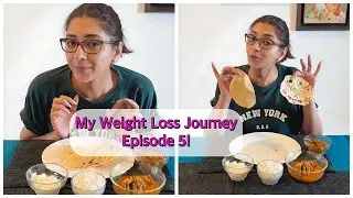 My Weight Loss Journey | Episode 5 | When I want to have Rice & Roti! | Sreenanda Shankar