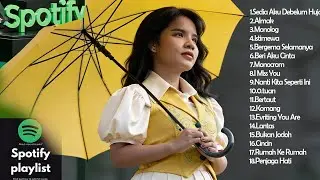 KUMPULAN LAGU SPOTIFY TERBARU 2025 - SEDIA AKU SEBELUM HUJAN, ALAMAK, IDGITAF | PLAYLIST TANPA IKLAN