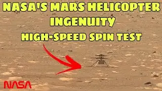 NASA'S MARS HELICOPTER INGENUITY HIGH-SPEED SPIN TEST FAILED | #NASA #MARS #Perseverance #Ingenuity