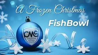 FishBowl - A FROZEN CHRISTMAS CMS 2025