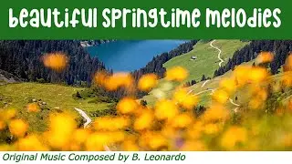 The Ultimate Chill + Relaxing Playlist: Beautiful Springtime Melodies [Full Album]