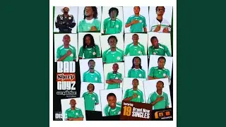 Bad Sharp Guyz (feat. 2Baba, W4, AY-o, B-Rite & Black Tribe)