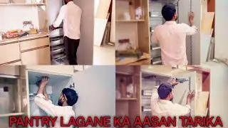 Pantry unit kaise lagayen / pantry unit lagane ka aasan tareka