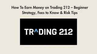 How To Earn Money on Trading 212 &ndash; Beginner Strategy, Fees to Know & Risk Tips
