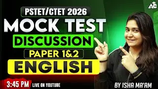 PSTET/CTET Exam Preparation 2026 | English Mock Test Discussion | Paper 1 & 2 | by Isha Mam