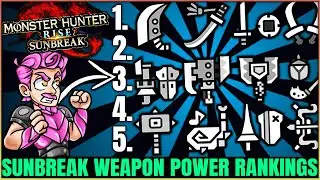 The OFFICIAL 5 Most Powerful Sunbreak Weapons - Speedrun Rankings - Monster Hunter Rise Sunbreak!