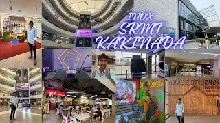 SRMT Shopping Mall in Kakinada || INOX - Fun time - Scary house in Kakinada || 82° East SRMT Mall