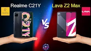 Realme C21Y Vs Lava Z2 Max - Full Comparison [Full Specifications]