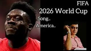 2026 FIFA World Cup Song...AMERICA...