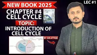 Introduction of Cell Cycle | Ch#4 | Class 9th biology new syllabus | Lec:1