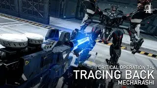 [Mecharashi] - Critical Operation 7-4: Tracing Back