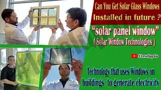 Solar-power-generating Windows|Technologies For Home Electricity|Smart Solar Windows Residential