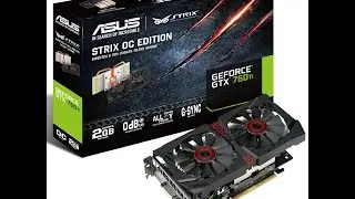 #Распаковка.Обзор Asus Geforce GTX 750TI Strix #IGM