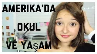 Amerika'da Okul ve Yaşam