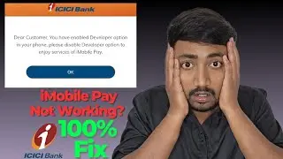 ICICI Bank iMobile Pay Not Working!! 100% Working Fix🔥