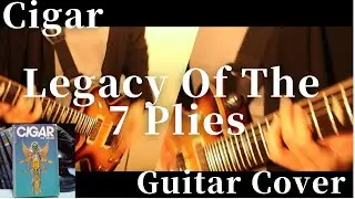 Legacy Of The 7 Plies - Cigar ( Guitar  Cover )
