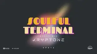Soulful Terminal 016 by Innersense | Guest Mix by Kryptone | Not by Rituals