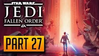 Star Wars Jedi: Fallen Order - 100% Walkthrough Part 27: Taron Malicos