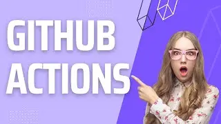 GitHub Actions for Technical Writers | DocumentWrite