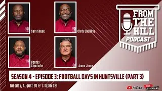 Season 4-Episode 4: Football Days in Huntsville (Part 3)