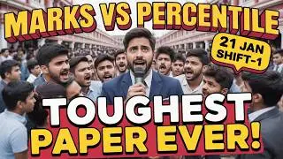 Marks Vs %ile ‼️LIVE - 21st January Shift-1 Student Reaction|Paper Review Of Jee Main 2026 21st Jan