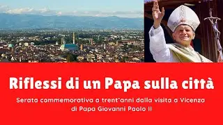 Riflessi di un Papa sulla città - il 3 settembre a Monte Berico