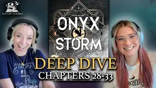 Ep 6: Onyx Storm (Chapters 28-33) Explained | Fantasy Fangirls Podcast