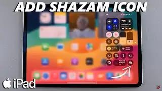 How To Add Shazam To Control Center On iPad