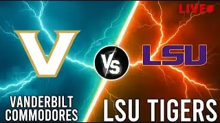 LSU Tigers Vs Vanderbilt Commodores Live | NCAA Women's Basketball | PLAY BY PLAY | SCOREBOARD