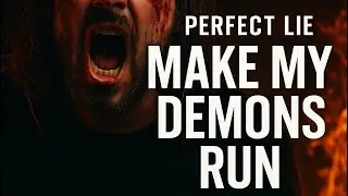 Perfect Lie &ndash; Make My Demons Run (Official Music Video)