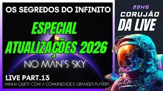 🔴 LIVE #13 | ATUALIZA&Ccedil;&Atilde;O 2026 NO MAN'S SKY - O QUE VAI ACONTECER  AGORA?  DO INICIANTE AO AVAN&Ccedil;ADO