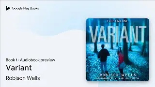 Variant Book 1 by Robison Wells &middot; Audiobook preview