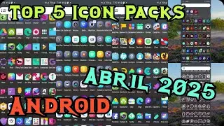 Top 5 Icon Packs Para Android Abril 2025