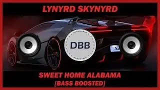 Lynyrd Skynyrd - Sweet Home Alabama [BASS BOOSTED]