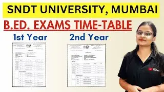 📌 SNDT B.ED. EXAMS 2024 DATES DECLARED - 1st & 2nd Year