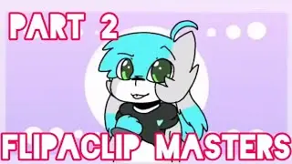 Top 10 Flipaclip Masters! #2