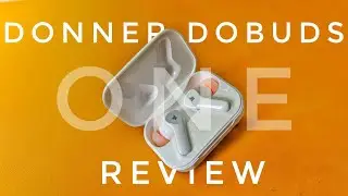 Great Sound Low Price! Donner Dobuds One Review #anc #donnermusic #tws