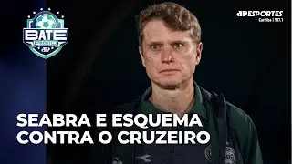 Seabra estuda manter esquema contra o Cruzeiro