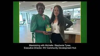 Maximizing with Michelle: Stephanie Tyree, Executive Director, WV Community Development Hub