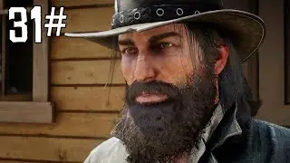 RED DEAD REDEMPTION 2 Walkthrough Gameplay Part 31 - No Commentary