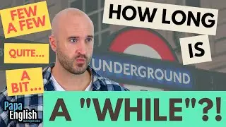 Сколько точно длится слово «A WHILE»? — Изучаем английские модификаторы