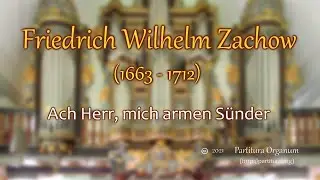 Friedrich Wilhelm Zachow, Ach Herr, mich armen Sünder