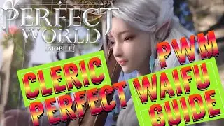 ULTIMATE CLERIC CLASS GUIDE! PERFECT WORLD MOBILE! 😎 DEMON AND SAGE SKILLS ! BEST PVP / PVE CLASS ?
