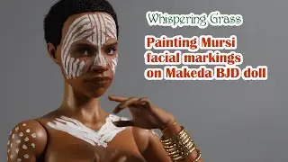 Painting Mursi facial markings on Makeda BJD doll by Whispering Grass