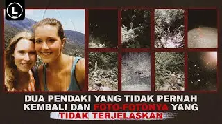 MISTERI ISI KAMERA PENDAKI YANG TIDAK PERNAH KEMBALI