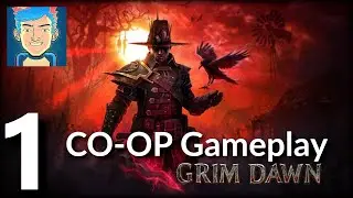DIABLO ON STEROIDS! - Grim Dawn Coop Gameplay Part 1 INTRO