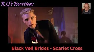 Black Veil Brides - Scarlet Cross 🇨🇦 Реакция RJJ
