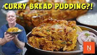 I&rsquo;ve Never Seen Bread Pudding Done This Way Savoury Curry Bake